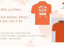 Tiến Lương chuyên thiết kế, gia công, may áo đồng phục giá rẻ quận Gò Vấp đáng lựa chọn